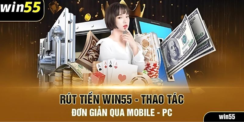 rút tiền win55