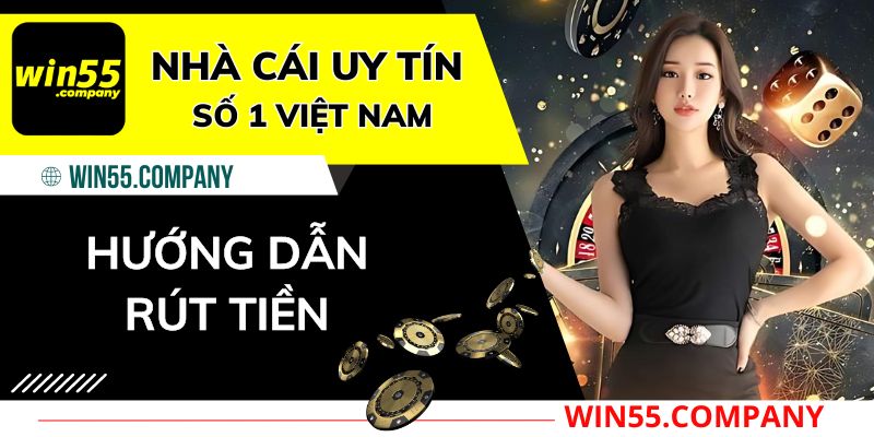 rút tiền win55