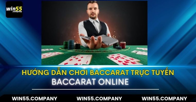 Hướng dẫn chơi baccarat trực tuyến