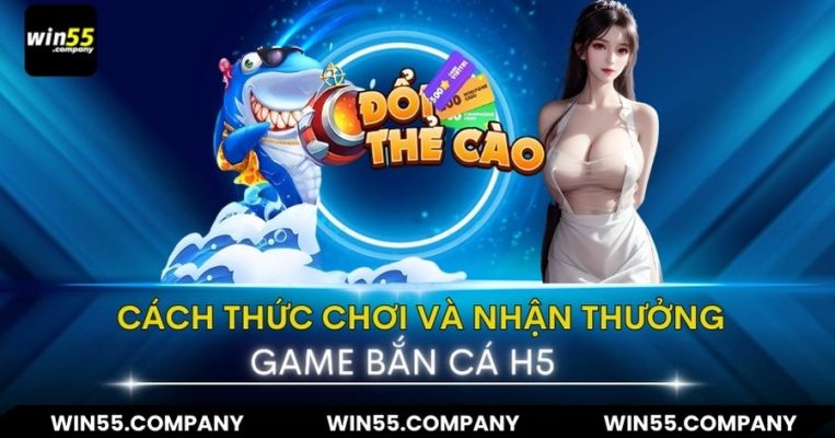 game bắn cá h5 đổi thưởng