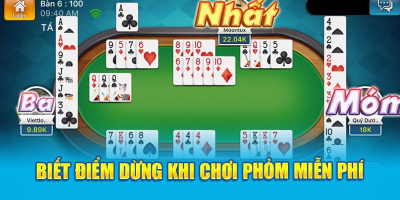 Biết điểm dừng khi chơi Phỏm miễn phí