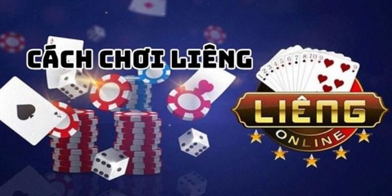 Cách chơi bài Liêng hiệu quả cho tân binh tại win55